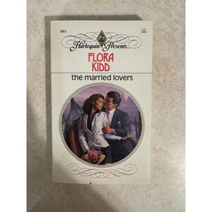 Harlequin Presents The Married Lovers Flora Kidd Vintage 1987 Paperback 995